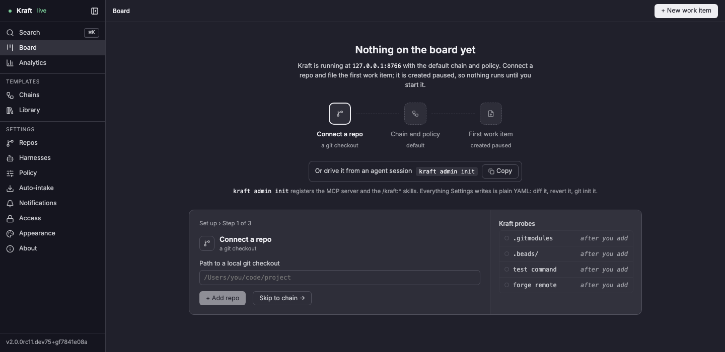 The setup wizard in place of the board: three steps, with Connect a repo open, a field for the path to a git checkout, and the list of what Kraft probes once you add it. The picture was taken from a dev instance, so its intro line names port 8766 where yours names 8765