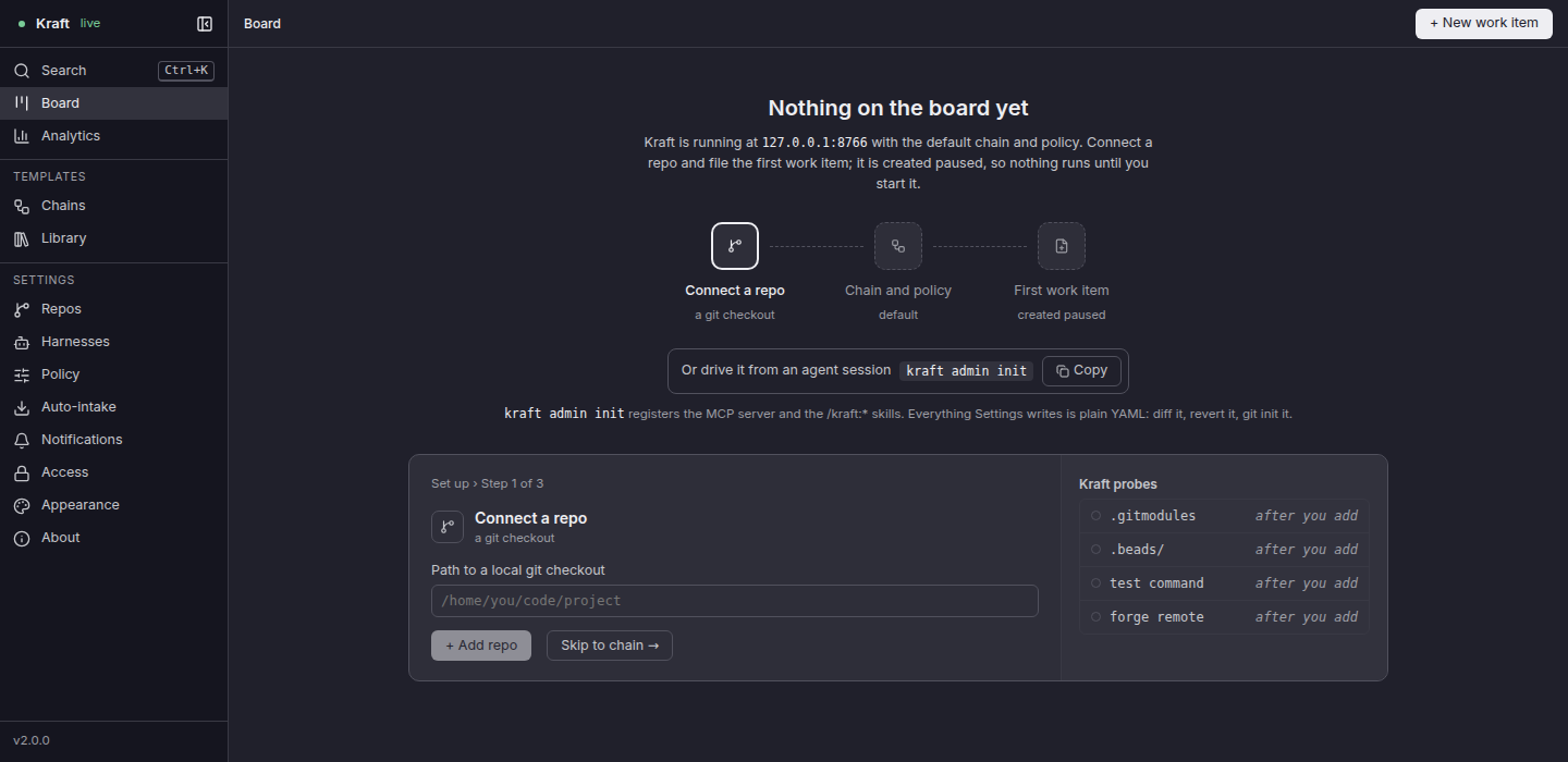 The setup wizard in place of the board: three steps, with Connect a repo open, a field for the path to a git checkout, and the list of what Kraft probes once you add it. The picture was taken from a dev instance, so its intro line names port 8766 where yours names 8765